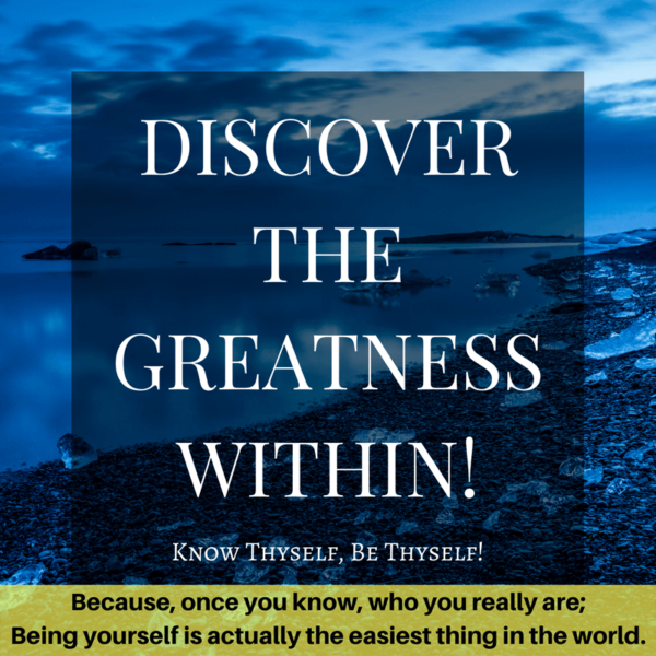 discover the greatness within!